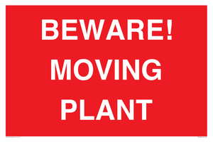 BEWARE! MOVING PLANT